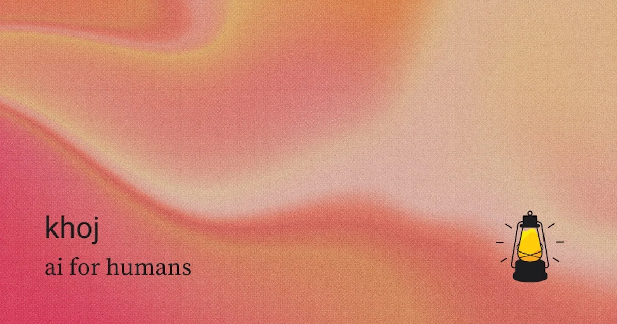 Preview of Khoj - AI for Humans