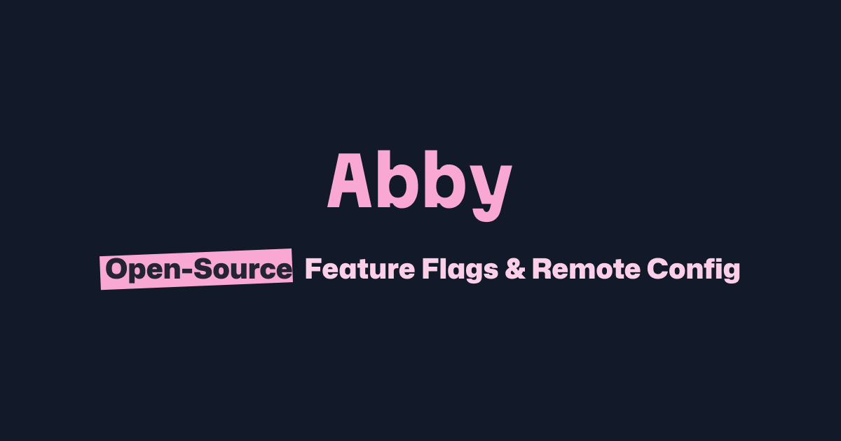 Preview of Type-Safe Feature Flags and Flexible Remote Config | Abby