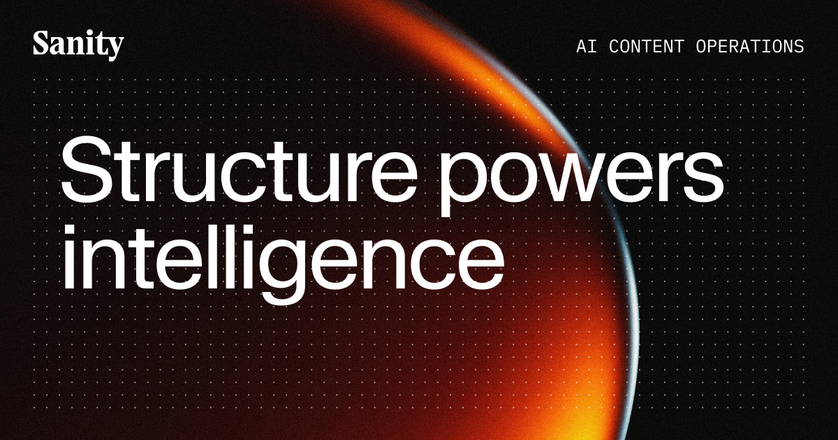 Preview of The Content Operating System for the AI era | Sanity